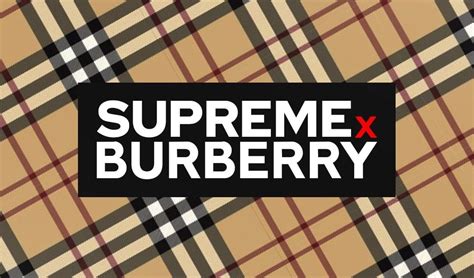 collab burberry supreme|supreme x Burberry 2022.